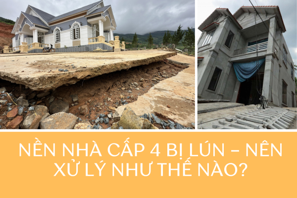 Nền nhà cấp 4 bị lún – Nên xử lý như thế nào?