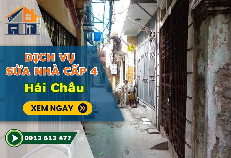 Sửa Nhà Cấp 4 Hải Châu Đà Nẵng – Giải Pháp Tối Ưu Cho Nhà Trong Kiệt