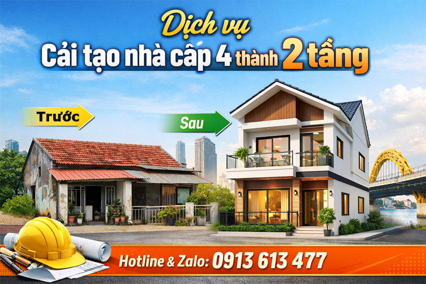 Cải Tạo Nhà Cấp 4 Thành 2 Tầng Đà Nẵng – Giải Pháp Tối Ưu Không Gian & Chi Phí